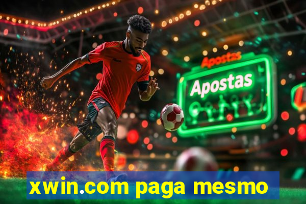 xwin.com paga mesmo